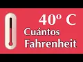40 degrees Celsius or Centigrade to Fahrenheit - How many F is 40 oC