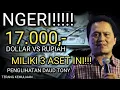 Lagu NGERI!! 17.000,- DOLLAR VS RUPIAH!! DAUD TONY BILANG MILIKILAH 3 ASET PENTING INI! JANGAN TERLAMBAT!