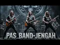 Pas Band -JENGAH METAL CORE COVER