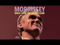 Download Lagu Morrissey - Once I Saw the River Clean (Official Audio)