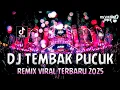 Download Lagu DJ TEMBAK PUCUK VIRAL !! Dugem Funkot Full Bass | REMIX VIRAL TERBARU 2025