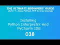 38 Installing Python Interpreter PyCharm IDE And VSCode Configurations for Python Development