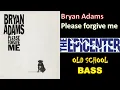 Bryan Adams- Please forgive me EPICENTER BASS OLD SCHOOL🎧🔊