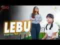 Download Lagu Bunga Ayu Ft. Alvi Ananta - Lebu (Official MV) Koyo Lebu Keterak Angin