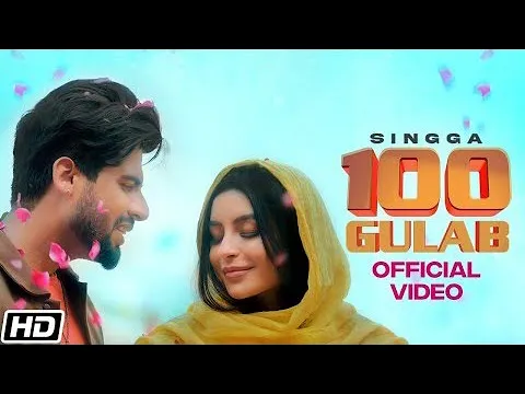 Download MP3 Singga : 100 Gulab (Official Video) Nikkesha |New Panjabi Song 2021 | Letest Panjabi Song 2021