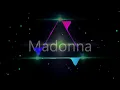 Lagu Madonna  Music Remix Edit.HQ.