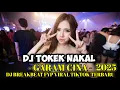 Lagu DJ TOKEK NAKAL X DJ GARAM CINA V2 - DJ BREAKBEAT FYP VIRAL TIKTOK TERBARU 2025 FULL BASS