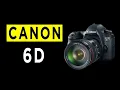 Canon EOS 6D DSLR Camera Highlights Overview