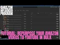 Lagu Tutorial: Repurpose from Amazon to YouTube in Bulk (Watch Me Do It)