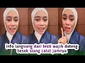 Download Lagu INFO DARI LESTI KEJORA AKAN HADIR BERSAMA PARA ARTIS DI ACARA INI BESOK CATAT JAMNYA