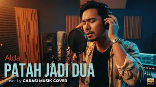 alda patah jadi dua cover by garasi musik cover