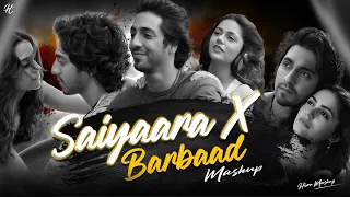 saiyaara x barbaad mashup arijit singh jubin nautiyal soulful saiyaara mashup bollywood lofi
