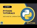 Python Tutorial for Beginners Arithmetic Operators in Python Part 6
