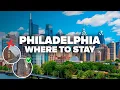 WHERE TO STAY IN PHILADELPHIA Best Areas and Budget Hotels