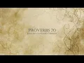 Proverbs 20 Reading ESV