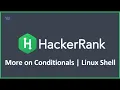 More on Conditionals Hacker rank Solution Linux Shell