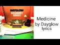 Dayglow - Medicine lyrics (Sloan Struble)