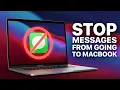 How To Stop Messages From Going To MacBook 2026 Guide