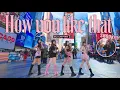 Download Lagu [KPOP IN PUBLIC NYC TIMES SQUARE] BLACKPINK (블랙핑크) - ‘How You Like That’ Dance cover by NoChillDance