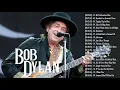 Download Lagu The Best Of Bob Dylan - Bob Dylan Greatest Hits Full Album - Bob Dylan Live Collections