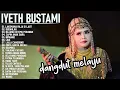 Download Lagu iyet Bustami full album dangdut melayu terbaik #iyethbustami