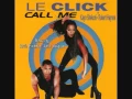Download Lagu Call Me - Le Click 1997