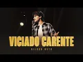 Lagu Nilson Neto - Viciado Carente (Clipe Oficial)