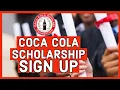 How to Sign Up for Coca Cola Scholarship 2024