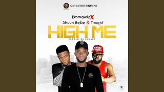 high me feat shuun bebe u0026 twest 
