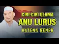 Download Lagu CIRI-CIRI ULAMA NU LURUS | Nasehat Qolbu ti Abuya Uci Supaya Hirup Bener Pinuh Barokah