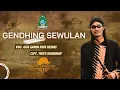 Download Lagu GENDHING SEWULAN, vocal : Gus Sandi Rois cipt. : Tirto Sumurup