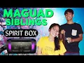 MAGUAD SIBLINGS Spirit Box Espiritu - Connecting with Crizzle Qwynn Crizzule Louis Maguad