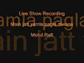 Mohd.Rafi Live Show Recording     Main jatt yamla pagla diwana