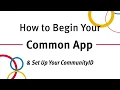 How to Begin Your Common App Set Up Your CommunityID
