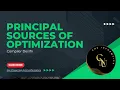 Principal Sources of Optimization