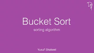 Sorting Algorithm Bucket Sort - step by step guide