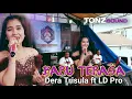 Download Lagu Baru terasa - Dera trisula ld pro ( tonz sound system )