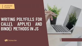 Writing polyfills for call apply and bind methods in JavaScript JS Interview Question