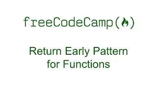 Return Early Pattern for Functions - Free Code Camp