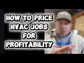 How To Price HVAC Jobs For Maximum Profit Step By Step Instructions On How I Price My Work