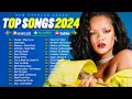 Download Lagu Rihanna, The Weeknd, Taylor Swift, Selena Gomez, Ed Sheeran, Justin Bieber💥💥Top Hits 2024 - Vol 8