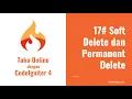 Toko Online dengan CodeIgniter 4 - Soft Delete dan Delete Permanen