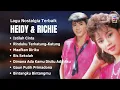 Lagu Heidy Diana \u0026 Richie Ricardo Lagu Nostalgia Terbaik | Tembang Nostalgia Terbaik Heidy \u0026 Richie