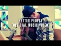 Download Lagu Gareth James - Better People (Official Music Video)