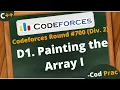 D1 Painting the Array I Codeforces Hindi C Round Div2