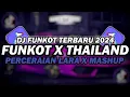 Download Lagu DJ FUNKOT X THAILAND PERCERAIAN LARA X MASHUP | DJ FUNKOT TERBARU 2024 FULL BASS