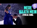 Lyrical Mere Haath Mein Song with Fanaa Aamir Khan Kajol Jatin-Lalit Prasoon Joshi