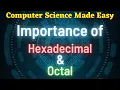 Why Do We Need Hexadecimal and Octal Number Systems