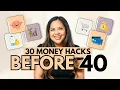 The 30 Best Money Hacks I Learned In My 30s