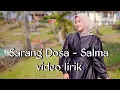 Sarang Dosa - Salma (video lirik)